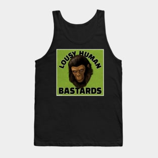 Lousy Human Bastards! - Caesar - CONQUEST OF THE PLANET OF THE APES Tank Top